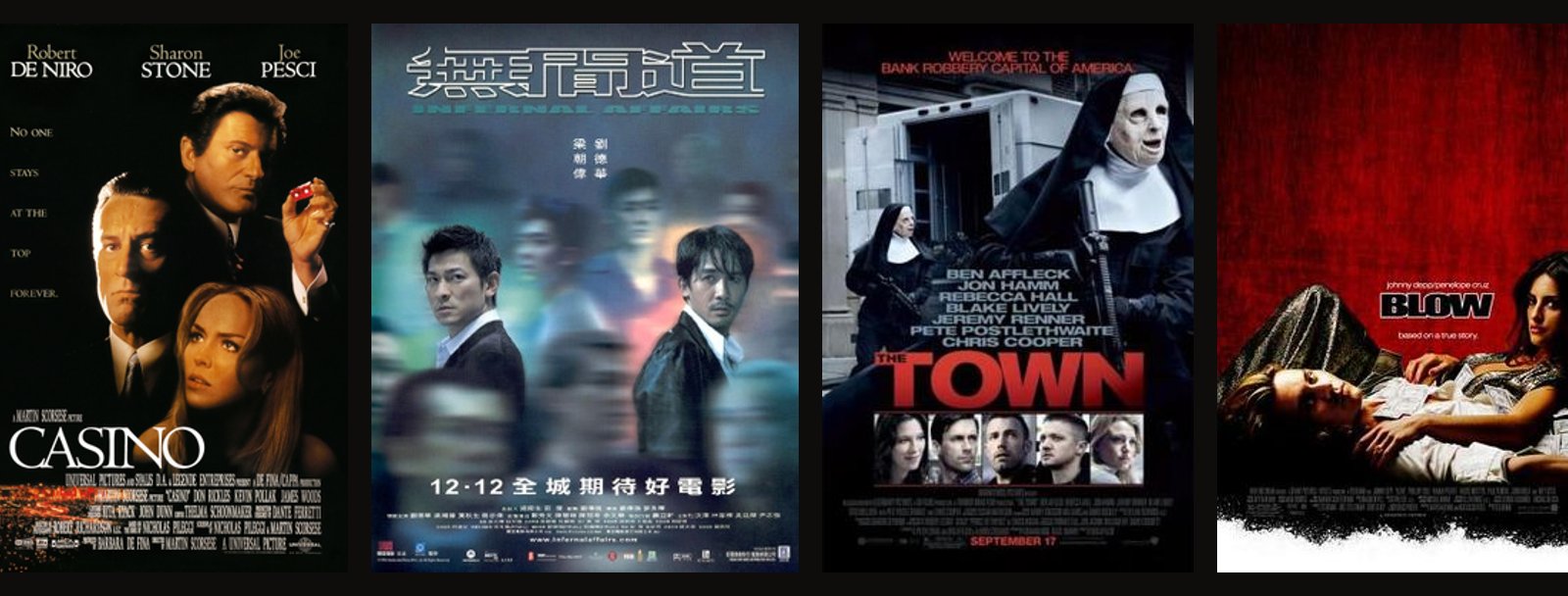 Theatrical posters for Casino, Infernal Affairs, The Town and Blow